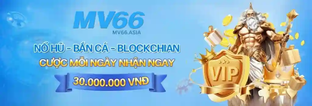 Khuyến Mãi MV66 – Ưu Đãi Hấp Dẫn Cho Người Chơi Casino Việt Nam